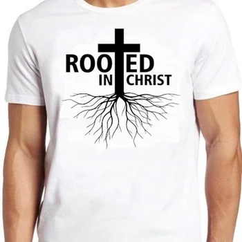  Футболка Rooted In Christ Cross Jesus Religious Religion Novelty Top 497